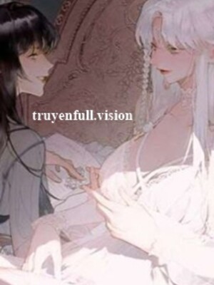 Bị Nam Chủ Vai Ác Mụ Mụ Coi Trọng