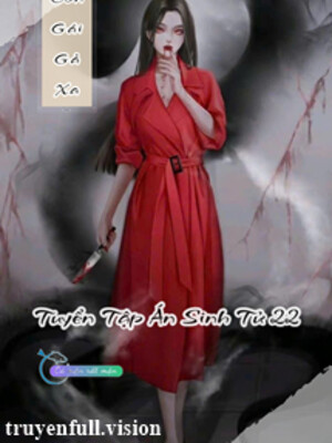 Con Gái Gả Xa - Tuyển Tập Án Sinh Tử 22