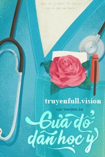 Cưa Đổ Dân Học Y - Lục Thượng Ân