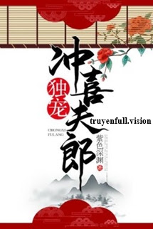 Độc Sủng Xung Hỉ Phu Lang - Tử Sắc Thâm Uyên