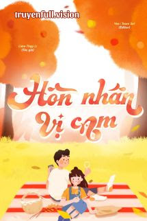 Hôn Nhân Vị Cam - Liêm Thập Lí