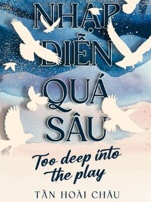 Nhập Diễn Quá Sâu - Tần Hoài Châu