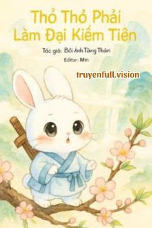 Thỏ Thỏ Phải Làm Đại Kiếm Tiên