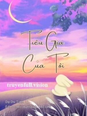 Tiểu Gia Của Tôi - Dạ Du Tinh