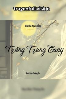 Trăng Trung Cung - Matcha Ngàn Tầng