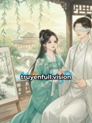 Trọng Sinh: Mua Vị Hôn Phu Bị Mù Về Nhà